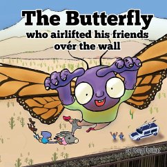 The Butterfly Who Airlifted His Friends Over The Wall - Doukat, Doug