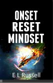 Onset Reset Mindset (Onset-Reset-Mindset, #5) (eBook, ePUB) Onset Reset Mindset (Onset-Reset-Mindset, #5) (eBook, ePUB)
