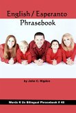 English / Esperanto Phrasebook (Words R Us Bilingual Phrasebooks, #48) (eBook, ePUB)