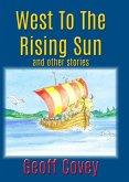 West To The Rising Sun (Covey Collection, #1) (eBook, ePUB)