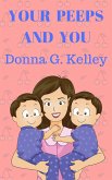 Your Peeps and You (eBook, ePUB) Your Peeps and You (eBook, ePUB)