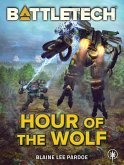 BattleTech: Hour of the Wolf (eBook, ePUB)