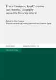 Ethnic Constructs, Royal Dynasties and Historical Geography around the Black Sea Littoral (eBook, PDF)
