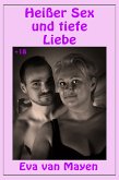 Heißer Sex und tiefe Liebe (eBook, ePUB)