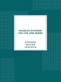 Charles Dickens: His Life and Work (eBook, ePUB)