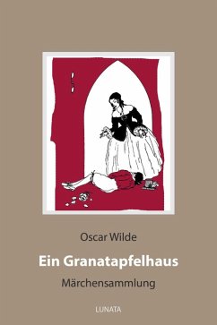 Ein Granatapfelhaus (eBook, ePUB) - Wilde, Oscar