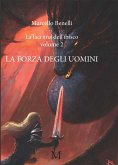 La lacrima dell'ibisco volume 2 - La forza degli uomini (eBook, ePUB)