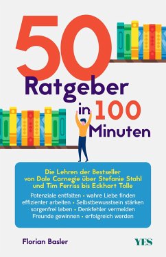 50 Ratgeber in 100 Minuten - Basler, Florian