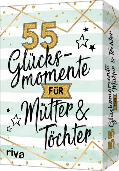 55 Glücksmomente für Mütter und Töchter - Beck, Sybille