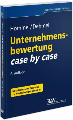 Unternehmensbewertung case by case - Hommel, Michael;Dehmel, Inga