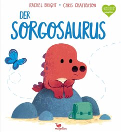 Der Sorgosaurus / Kleine Saurier Bd.1 - Bright, Rachel
