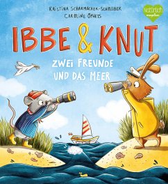 Zwei Freunde und das Meer / Ibbe & Knut Bd.1 - Scharmacher-Schreiber, Kristina