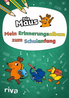 Die Maus - Mein Erinnerungsalbum zum Schulanfang