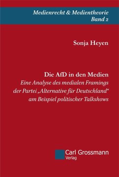 Die AfD in den Medien - Heyen, Sonja