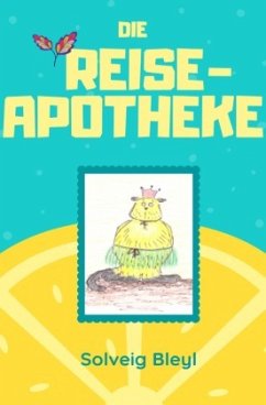 Die Reiseapotheke - Bleyl, Solveig