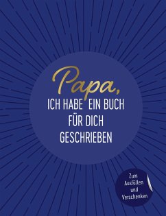 Papa, ich habe ein Buch für dich geschrieben - riva Verlag