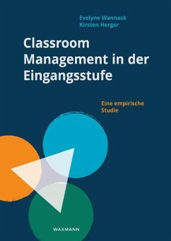 Classroom Management in der Eingangsstufe - Wannack, Evelyne;Herger, Kirsten