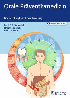 Orale Präventivmedizin - Sanderink, René B.A.;Renggli, Heinz H.;Saxer, Ulrich P.