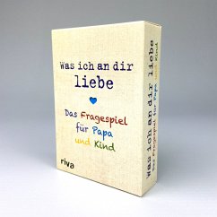 Was ich an dir liebe - Das Fragespiel für Papa und Kind