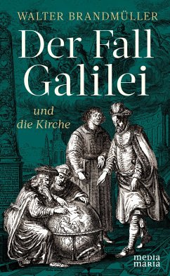 Der Fall Galilei und die Kirche - Brandmüller, Walter