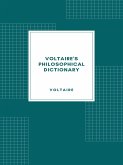 Voltaire's Philosophical Dictionary (eBook, ePUB)