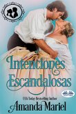 Intenciones Escandalosas (eBook, ePUB)