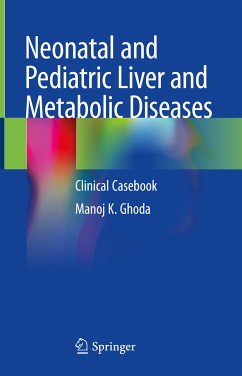 Neonatal and Pediatric Liver and Metabolic Diseases (eBook, PDF) - Ghoda, Manoj K.