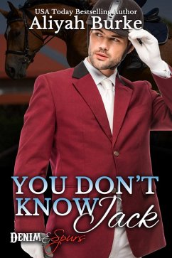 You Don't Know Jack (Denim & Spurs, #3) (eBook, ePUB) - Burke, Aliyah