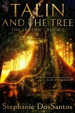 Talin and the Tree - The Legend (eBook, ePUB) Talin and the Tree - The Legend (eBook, ePUB)