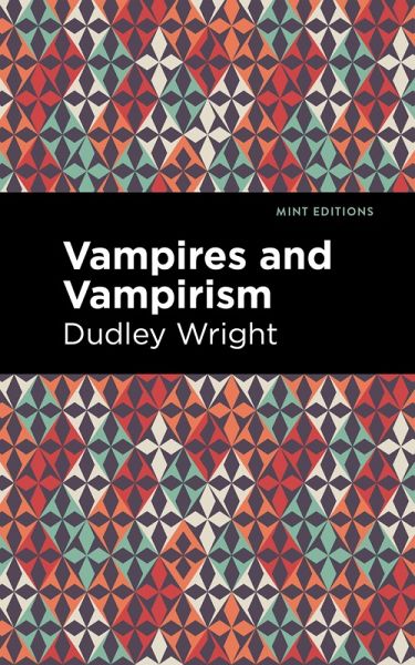 Vampires and Vampirism (eBook, ePUB)
