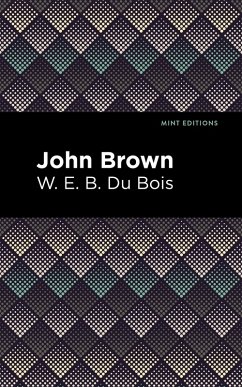 John Brown (eBook, ePUB) - Du Bois, W. E. B.