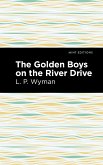 The Golden Boys on the River Drive (eBook, ePUB)