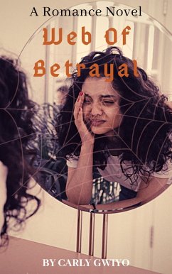 Web Of Betrayal (eBook, ePUB) - Gwiyo, Carly