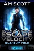 Quinn of Cygnus: Escape Velocity (Quantum Fold, #2) (eBook, ePUB)