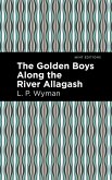 The Golden Boys Along the River Allagash (eBook, ePUB)