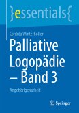 Palliative Logopädie – Band 3 (eBook, PDF)