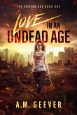 Love in an Undead Age (The Undead Age, #1) (eBook, ePUB)