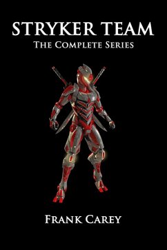 Stryker Team: The Complete Series (eBook, ePUB) - Carey, Frank