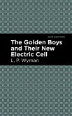 The Golden Boys and Their New Electric Cell (eBook, ePUB)