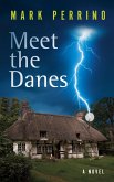 Meet the Danes (eBook, ePUB)