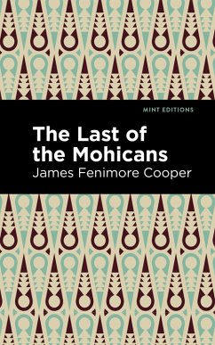 The Last of the Mohicans (eBook, ePUB) - Cooper, James Fenimore