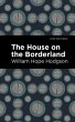 The House on the Borderland (eBook,... - Bild 1