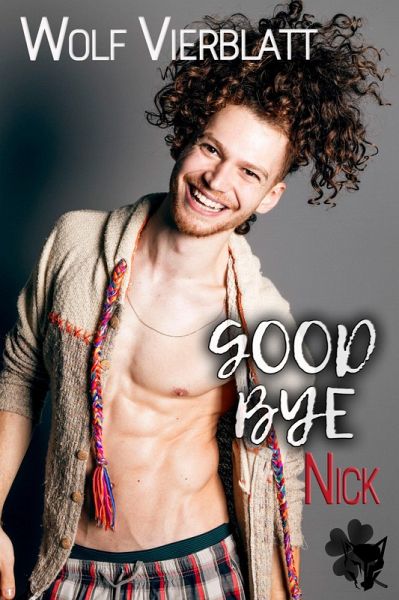Goodbye Nick (eBook, ePUB) Goodbye Nick (eBook, ePUB)