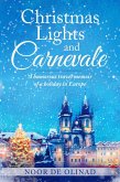 Christmas Lights and Carnevale (eBook, ePUB)