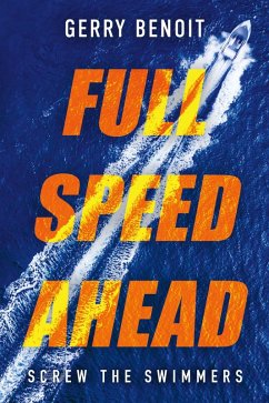 Full Speed Ahead (eBook, ePUB) - Benoit, Gerry