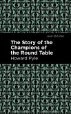 The Story of the Champions of the Round Table (eBook, ePUB)
