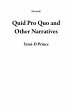 Quid Pro Quo and Other Narratives... - Bild 1