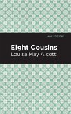 Eight Cousins (eBook, ePUB)