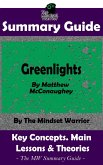 Summary Guide: Greenlights: By Matthew McConaughey   The MW Summary Guide (Personal Transformation, Self Discovery, Success Principles) (eBook, ePUB)