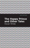The Happy Prince, and other Tales (eBook, ePUB) The Happy Prince, and other Tales (eBook, ePUB)